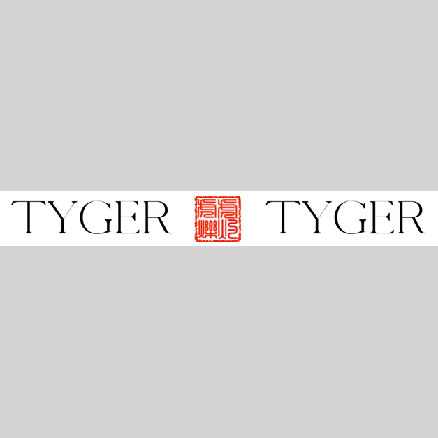 Tyger Tyger