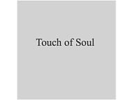 Touch of Soul