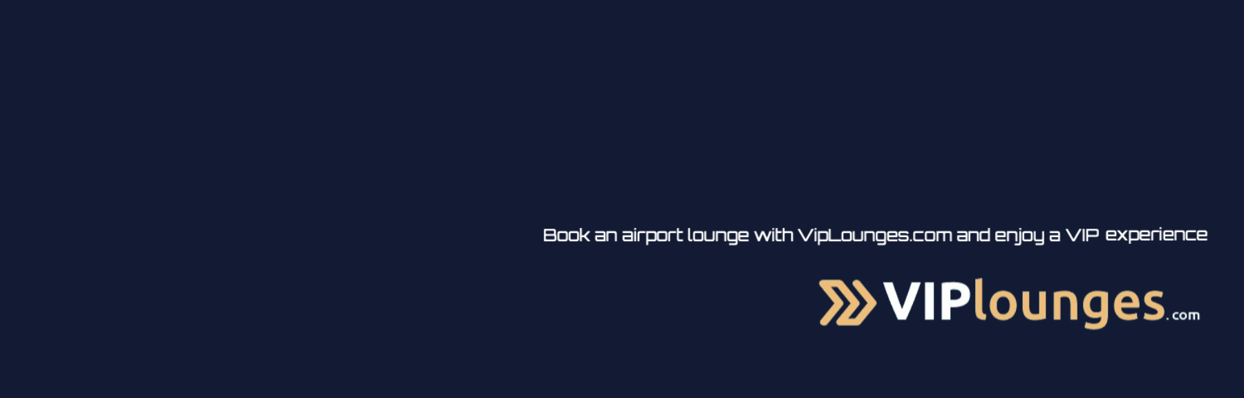 VIP Lounges
