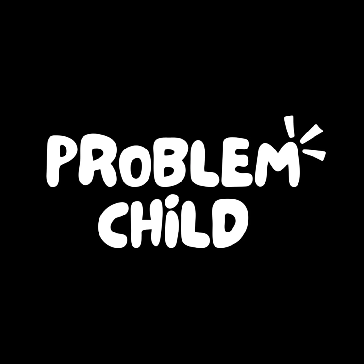 Problem Child