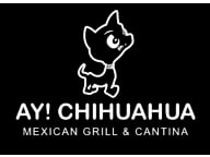 Ay! Chihuahua Mexican Grill and Cantina