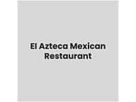 El Azteca Mexican Restaurant