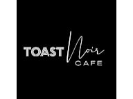 Toast Noir Cafe