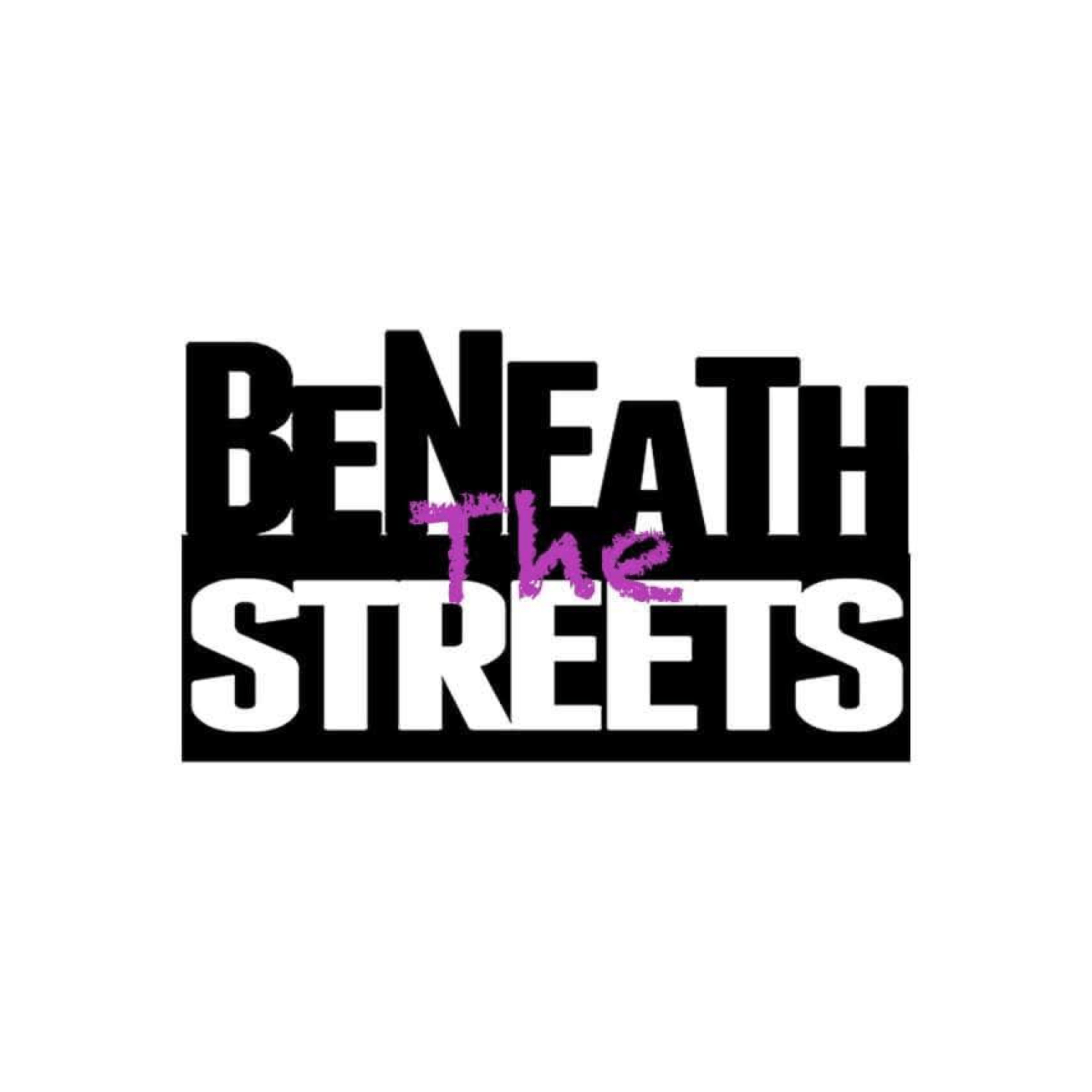 Beneath the Streets