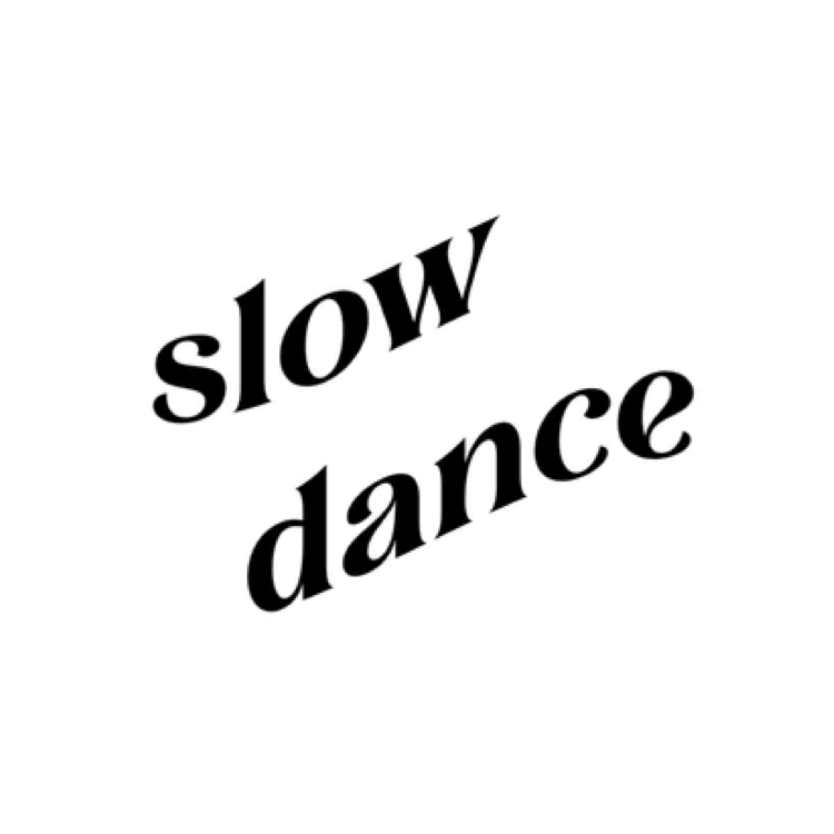 Slow Dance