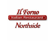 Il Forno Italian Restaurant and Pizzeria - Northside