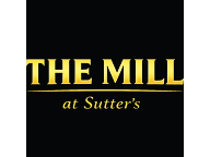 The Mill At Sutter's